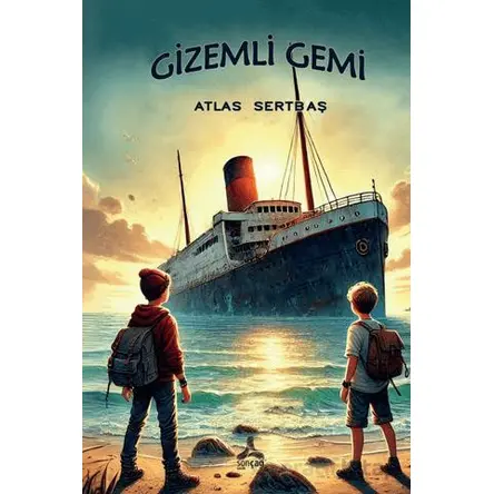 Gizemli Gemi - Atlas Sertbaş - Sonçağ Yayınları