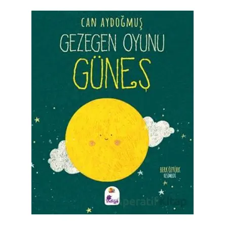 Gezegen Oyunu – Güneş - Can Aydoğmuş - İndigo Çocuk