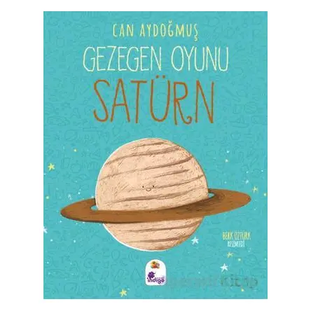 Gezegen Oyunu - Satürn - Can Aydoğmuş - İndigo Çocuk
