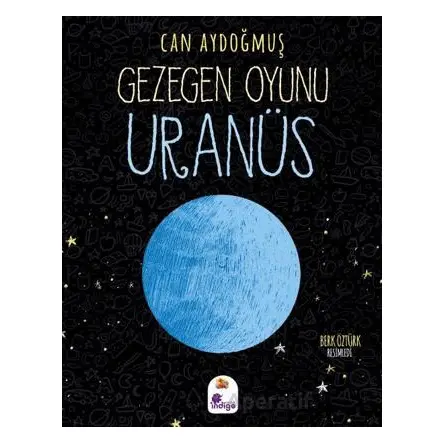 Gezegen Oyunu - Uranüs - Can Aydoğmuş - İndigo Çocuk