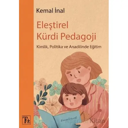 Eleştirel Kürdi Pedagoji - Kemal İnal - Töz Yayınları