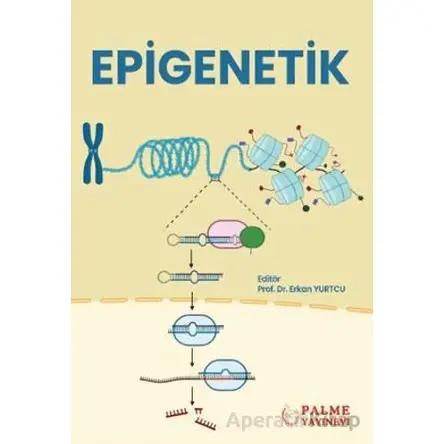 Epigenetik - Erkan Yurtcu - Palme Yayıncılık