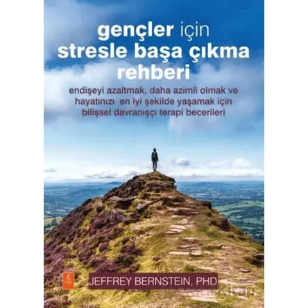 Gençler İçin Stresle Başa Çıkma Rehberi- The Stress Survival Guide For Teens