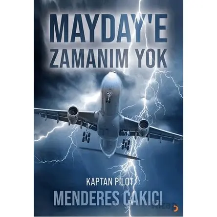 Mayday’e Zamanım Yok - Menderes Çakıcı - Cinius Yayınları