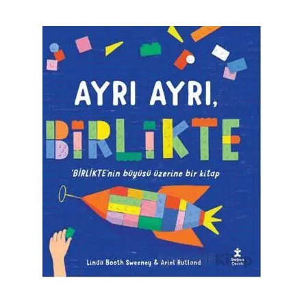 Ayrı Ayrı, Birlikte - Linda Booth Sweeney - Doğan Çocuk