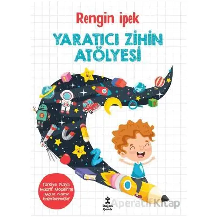 Yaratıcı Zihin Atölyesi - Rengin İpek - Doğan Çocuk