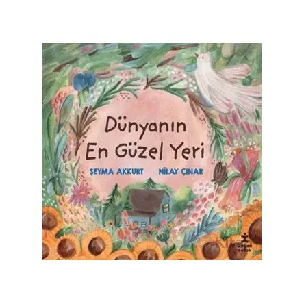 Dünyanın En Güzel Yeri - Şeyma Akkurt - Doğan Çocuk