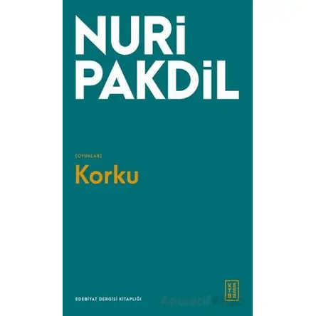 Korku - Nuri Pakdil - Ketebe Yayınları