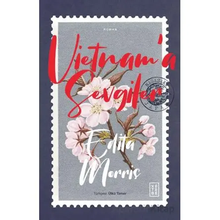 Vietnama Sevgiler - Edita Morris - Ketebe Yayınları