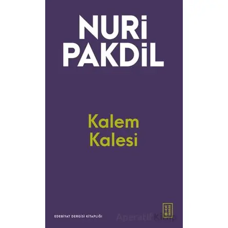 Kalem Kalesi - Nuri Pakdil - Ketebe Yayınları