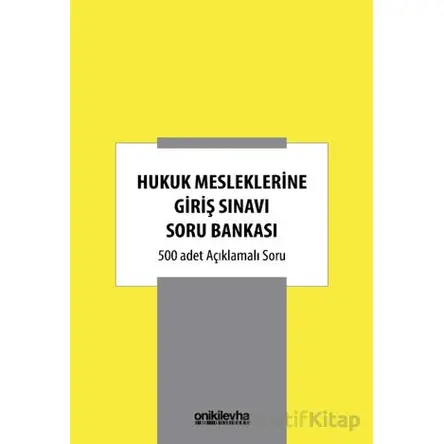 Hukuk Mesleklerine Giriş Sınavı Soru Bankası - Kolektif - On İki Levha Yayınları