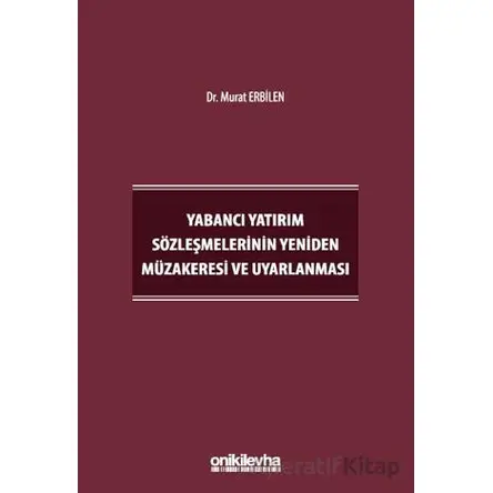 Yabancı Yatırım Sözleşmelerinin Yeniden Müzakeresi ve Uyarlanması