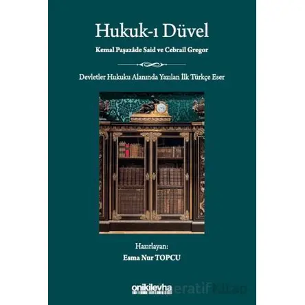 Hukuk-ı Düvel - Kemal Paşazade Said - On İki Levha Yayınları