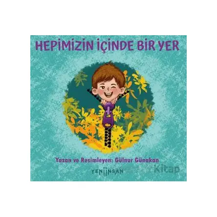 Hepimizin İçinde Bir Yer - Gülnür Günakan - Yeni İnsan Yayınevi