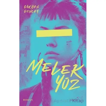 Melek Yüz - Gökhan Gençay - Müptela Yayınları