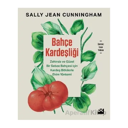 Bahçe Kardeşliği - Sally Jean Cunningham - Doğan Kitap