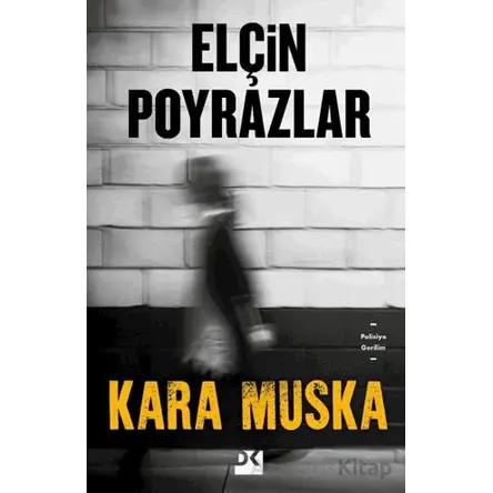 Kara Muska - Elçin Poyrazlar - Doğan Kitap