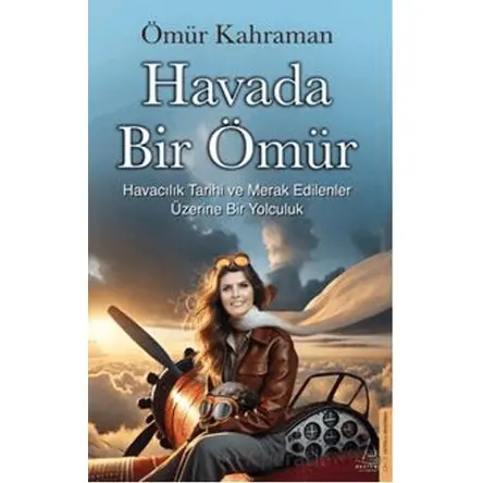 Havada Bir Ömür - Ömür Kahraman - Destek Yayınları