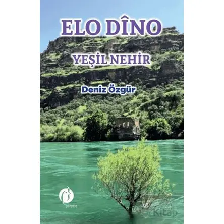 El Dino Yeşil Nehir - Deniz Özgür - Herdem Kitap