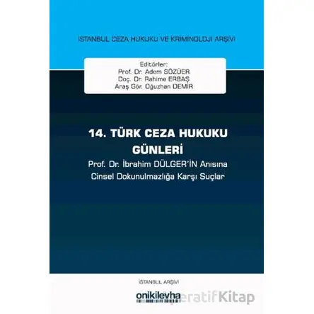 14. Türk Ceza Hukuku Günleri - Rahime Erbaş - On İki Levha Yayınları