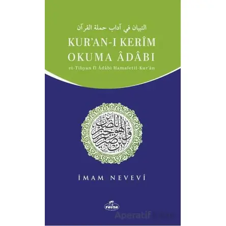 Kur’an-ı Kerim Okuma Adabı/ Et-Tibyan fi Adabı Hamaletil-Kur’an - İmam Nevevi - Ravza Yayınları