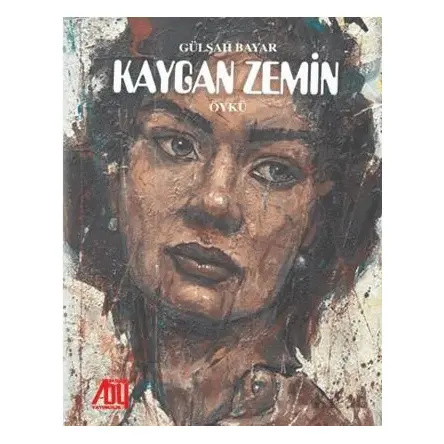 Kaygan Zemin - Gülşah Bayar - Baygenç Yayıncılık