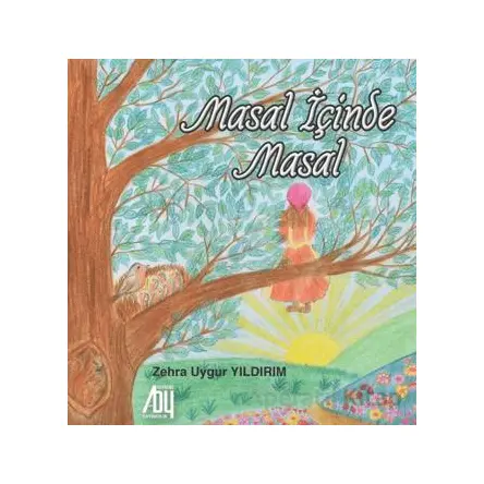 Masal İçinde Masal - Zehra Uygur Yıldırım - Baygenç Yayıncılık