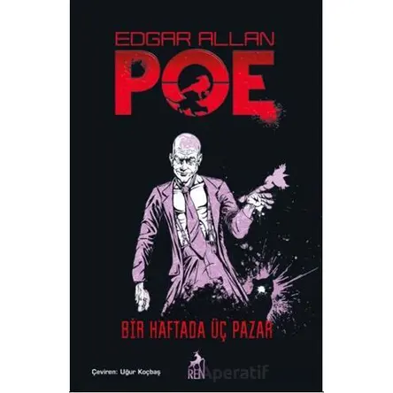Bir Haftada Üç Pazar - Edgar Allan Poe - Ren Kitap