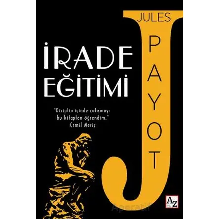 İrade Eğitimi - Jules Payot - Az Kitap