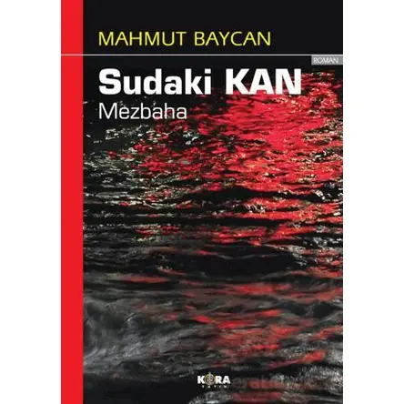 Sudaki Kan / Mezbaha - Mahmut Baycan - Kora Yayın