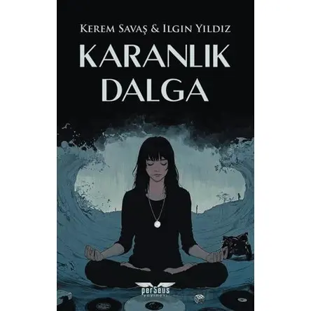 Karanlık Dalga - Kerem Savaş - Perseus