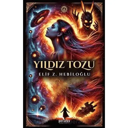 Yıldız Tozu - Elif Z. Hebiloğlu - Perseus
