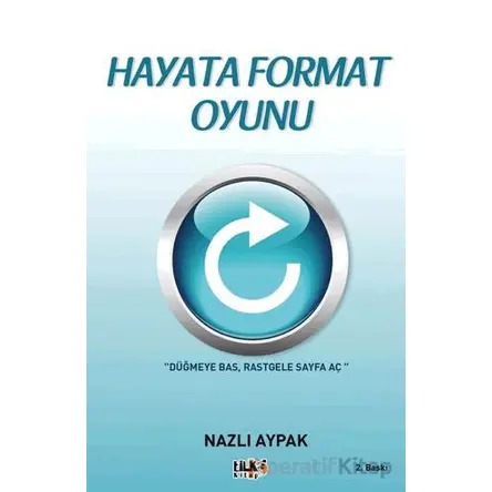 Hayata Format Oyunu - Nazlı Aypak - Tilki Kitap