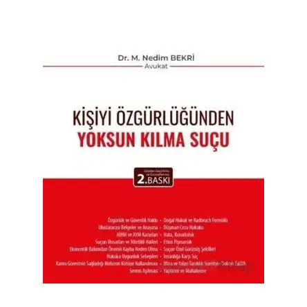 Kişiyi Özgürlüğünden Yoksun Kılma Suçu - M. Nedim Bekri - Adalet Yayınevi