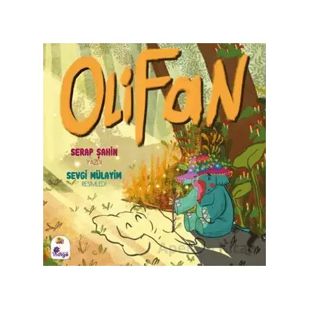 Olifan - Serap Şahin - İndigo Çocuk