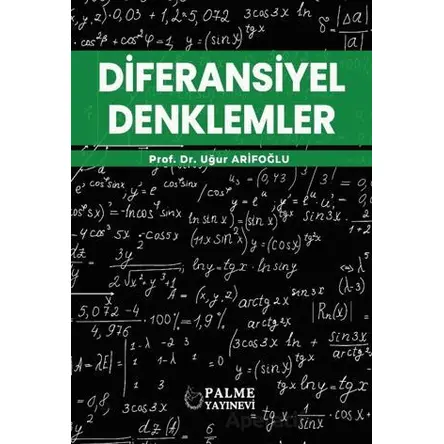 Diferansiyel Denklemler - Uğur Arifoğlu - Palme Yayıncılık