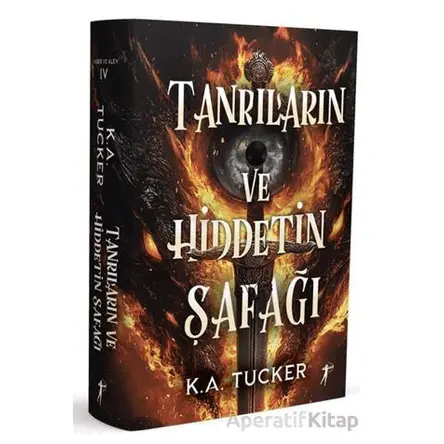 Tanrıların ve Hiddetin Şafağı - K. A. Tucker - Artemis Yayınları