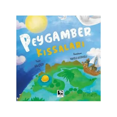 Peygamber Kıssaları - Gül Çiçek - Çınaraltı Yayınları