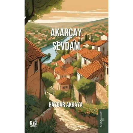 Akarçay Sevdam - Haydar Akkaya - Vaveyla Yayıncılık
