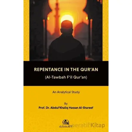 Repentance in the Qur’an - Abdul Khaliq Hassan Al-Shareef - Asalet Yayınları