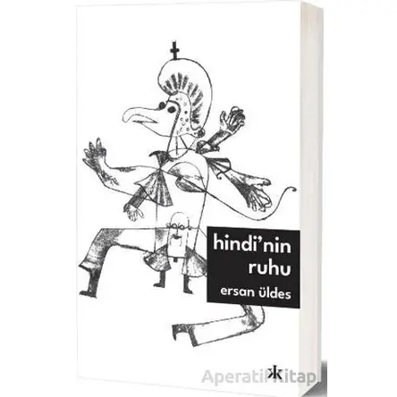 Hindi’nin Ruhu - Ersan Üldes - Kafka Kitap