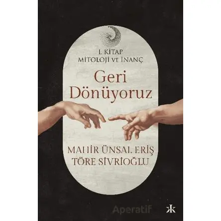 Geri Dönüyoruz - Töre Sivrioğlu - Kafka Kitap