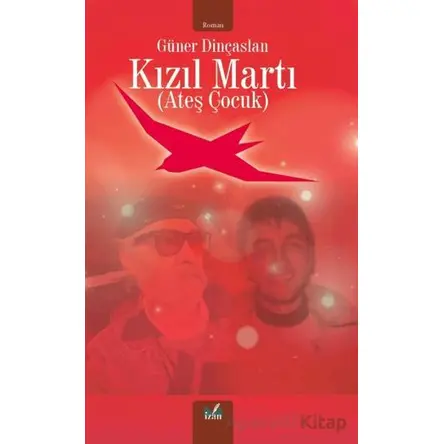 Kızıl Martı - Güner Dinçaslan - İzan Yayıncılık