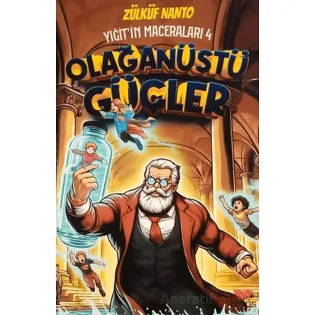 Yiğitin Maceraları 4 - Olağanüstü Güçler - Zülküf Nanto - Efsus Yayınları