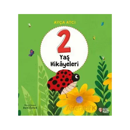 2 Yaş Hikâyeleri - Ayça Atçı - Masalperest
