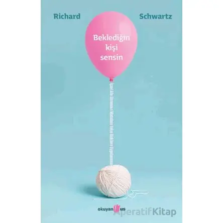 Beklediğin Kişi Sensin - Richard Schwartz - Okuyan Us Yayınları