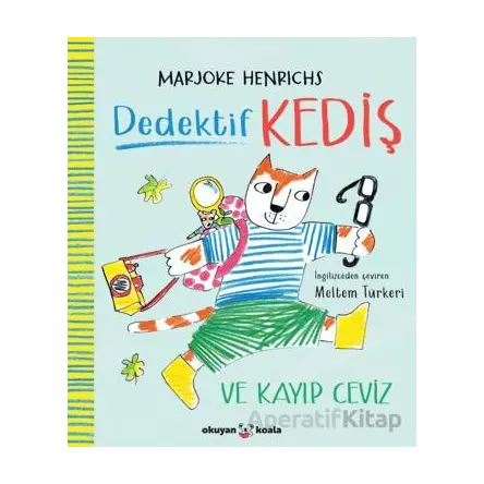 Dedektif Kediş ve Kayıp Ceviz - Marjoke Henrichs - Okuyan Koala