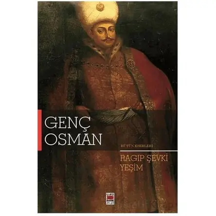 Genç Osman - Ragıp Şevki Yeşim - Elips Kitap