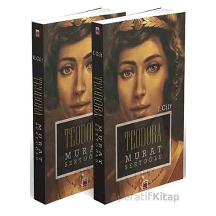 Teodora (I-II Cilt) - Murat Sertoğlu - Elips Kitap