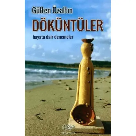 Döküntüler - Gülten Özaltın - Ürün Yayınları